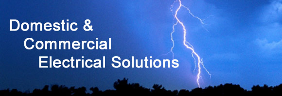 Domestic and Commercial Electrical Solutions